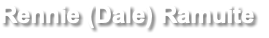 Rennie (Dale) Ramuite